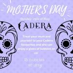 CADERA Mexican Bar & Restaurant Mother's Day Special
